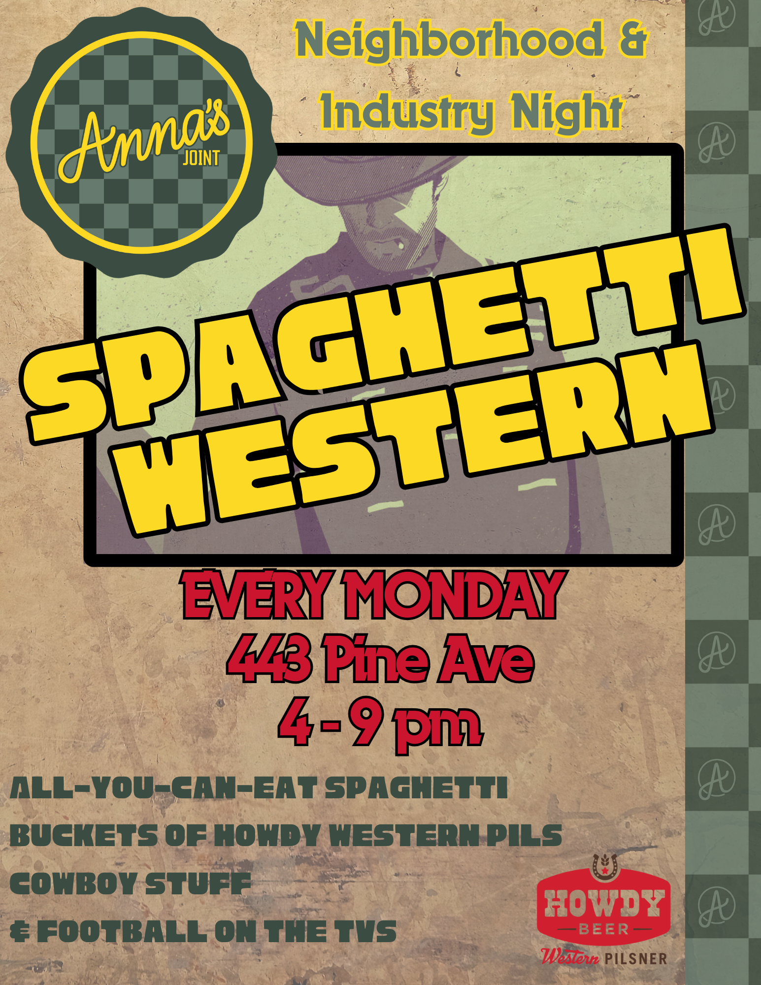 Every Monday! Spaghetti Western: Neighborhood & Industry Night